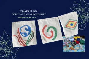 Prayer Flags Visioning Workshop